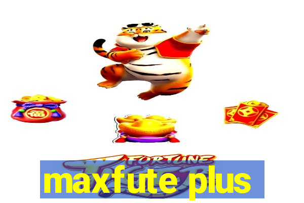 maxfute plus